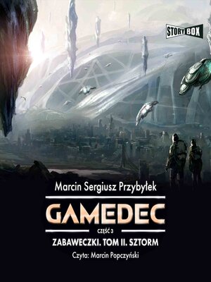 cover image of Gamedec. Część 3. Zabaweczki. Tom II. Sztorm